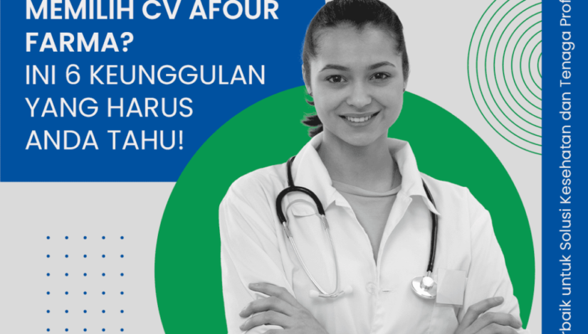 blog Kenapa Harus Memilih CV Afour Farma Ini 6 Keunggulan yang Harus Anda Tahu