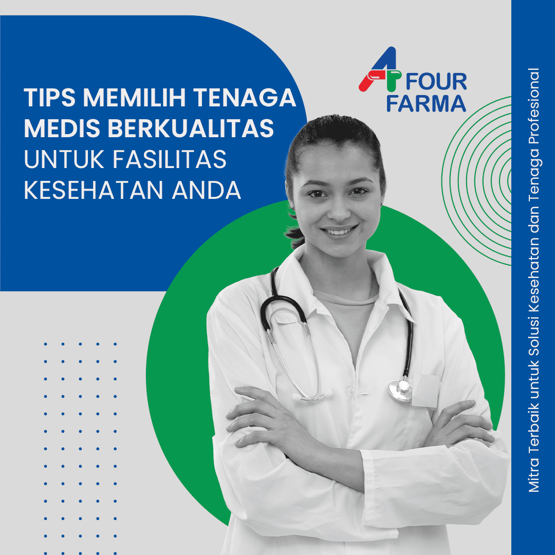 blog Tips Memilih Tenaga Medis Berkualitas untuk Fasilitas Kesehatan Anda